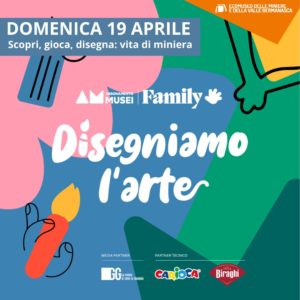 DISEGNAMO L'ARTE - "Scopri, gioca, disegna: vita di miniera"